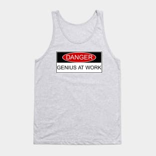 Danger Genius at Work Tank Top